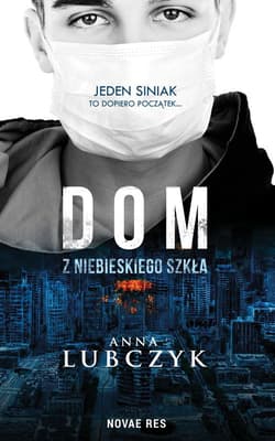 Dom z niebieskiego szkła - Anna Lubczyk