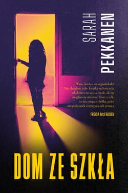 Dom ze szkła - ebook - Pekkanen Sarah