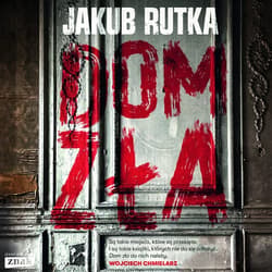 Dom zła - audiobook - Jakub Rutka