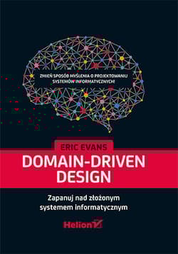 Domain-Driven Design. Zapanuj nad złożonym systemem informatycznym