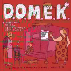 Domek - Aleksandra  Machowiak, Daniel Mizieliński, Machowiak Aleksandra Mizieliński Daniel