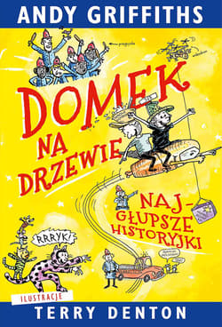 Domek na drzewie: najgłupsze historyjki - Andy Griffiths