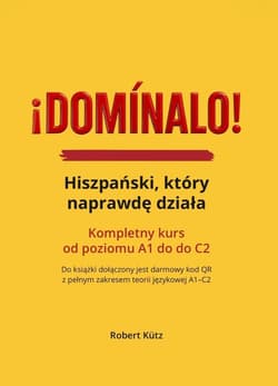 Dominalo! Hiszpański, który naprawdę działa - Robert Kutz