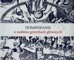 Dominikanie o siedmiu grzechach głównych