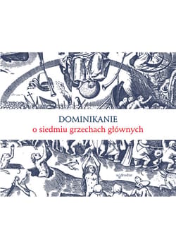 Dominikanie o siedmiu grzechach głównych - ebook - Bracia  Dominikanie