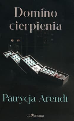 Domino cierpienia - Patrycja Arendt