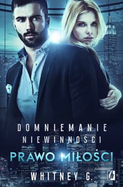 Domniemanie niewinności 3 Prawo miłości - Whitney G.