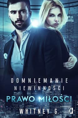 Domniemanie niewinności 3 Prawo miłości - Whitney G.
