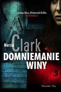 Domniemanie winy - ebook - Marcia Clark
