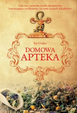 Domowa apteka - Iza Czajka