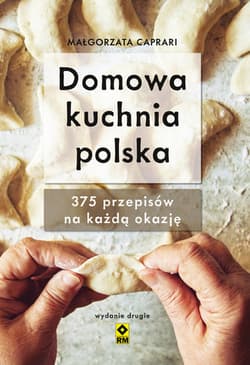 Domowa kuchnia polska - Małgorzata Caprari