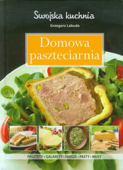 Domowa paszteciarnia - Grzegorz Labuda