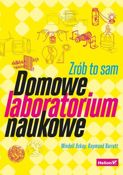Domowe laboratorium naukowe Zrób to sam - Oskay Windell