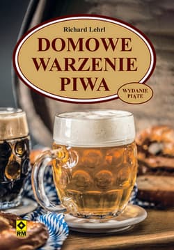 Domowe warzenie piwa - Richard Lehrl