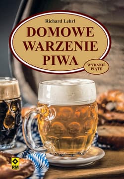 Domowe warzenie piwa - Richard Lehrl