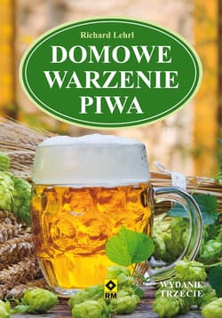 Domowe warzenie piwa - Richard Lehrl