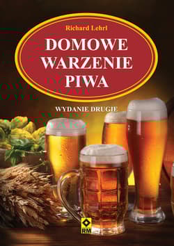 Domowe warzenie piwa - Richard Lehr