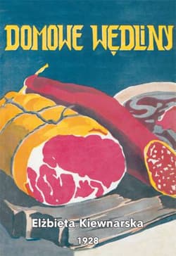 Domowe wędliny Solenie, wędzenie i marynowanie mięsiwa