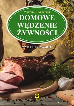 Domowe wędzenie żywności - Anderson Warren R.