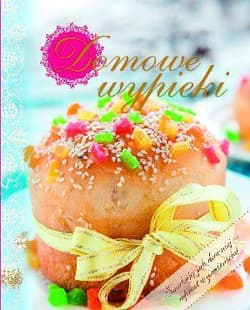 Domowe wypieki - Praca zbiorowa