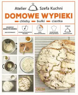 Domowe wypieki chleby, bułki, ciastka - Chistophe Dovergne, Damien Douquesne