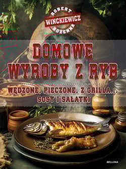 Domowe wyroby z ryb - Robert  Winckiewicz