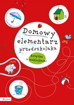 Domowy elementarz przedszkolaka Mądre dziecko Książka z naklejkami - Krzyżanek Joanna, Anna Sójka