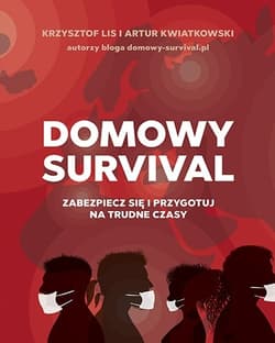 Domowy survival (wyd. 2020) - Krzysztof Lis, Artur Kwiatkowski