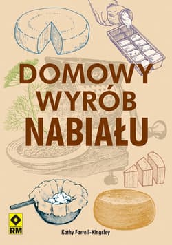 Domowy wyrób nabiału - Kathy Farrell-Kingsley