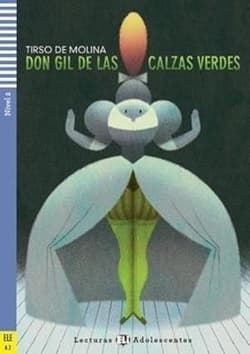 Don Gil de las calzas verdes - Tirso de Molina, David Tarradas Agea