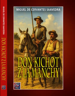 Don Kichot z La Manchy - Cervantes de Miguel