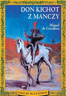 Don Kichot z Manczy - Miguel  Cervantes