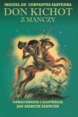 Don Kichot z Manczy - de Cervantes Saavedra Miguel