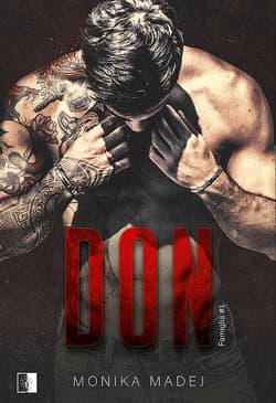 Don. Seria Familia. Tom 1 - Monika Madej