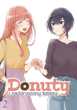 Donuty i nadgryziony księżyc. Tom 2 - Shio Usui