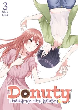 Donuty i nadgryziony księżyc. Tom 3 - Shio Usui