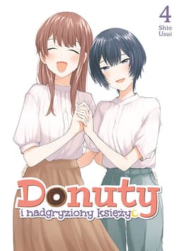 Donuty i nadgryziony księżyc. Tom 4 - Shio Usui