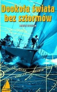 Dookoła świata bez sztormów Planowanie rejsów oceanicznych