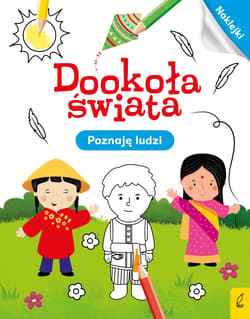 Dookoła świata Poznaję ludzi - Opracowanie Zbiorowe