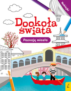 Dookoła świata Poznaję miasta - Opracowanie Zbiorowe