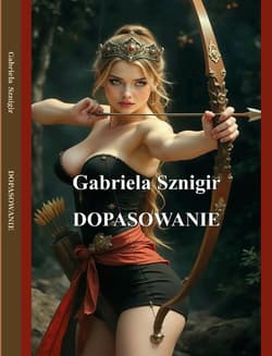 Dopasowanie - Gabriela Sznigir