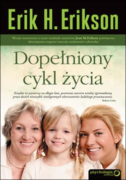 Dopełniony cykl życia - ebook - Erik H. Erikson, Joan M. Erikson
