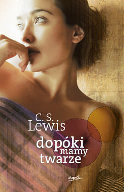 Dopóki mamy twarze wyd.II - ebook - C.S. Lewis