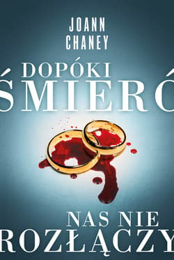 Dopóki śmierć nas nie rozłączy - ebook - JoAnn Chaney