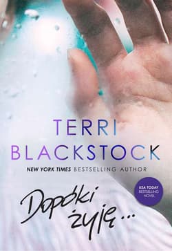 Dopóki żyję Dopóki biegnę #3 - Terri Blackstock