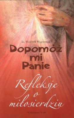 Dopomóż mi panie - Wojciech Węgrzyniak