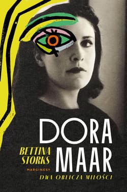 Dora Maar. Dwa oblicza miłości - Bettina Storks
