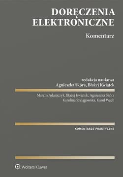 Doręczenia elektroniczne Komentarz - Praca zbiorowa