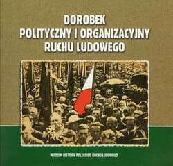 Dorobek polityczny i organizacyjny ruchu ludowego