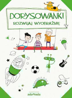 Dorysowanki Rozwijaj wyobraźnię zeszyt zielony